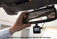 Kamera Dashboard Mobil, Alat Rekam Mutakhir Saat Berkendara Kamera Dashboard Mobil