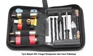 Tyre Repair Kit, Fungsi Komponen dan Cara Pakainya Tyre Repair Kit