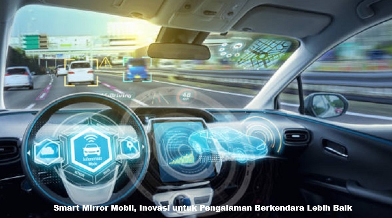 Cermin Pintar Mobil